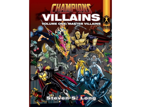 Livro Champions Villains Volume One Master Villains De Steven S Long (inglês)
