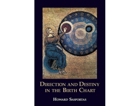 Livro Direction and Destiny in the Birth Chart de Howard Sasportas (Inglês)
