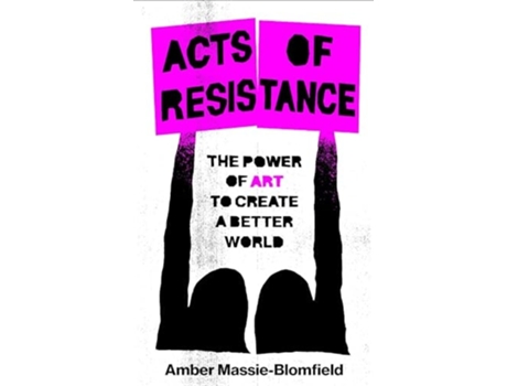 Livro Acts of Resistance de Massie-Blomfield e Amber (Inglês)