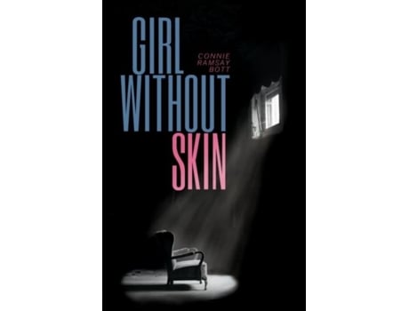 Livro Girl Without Skin de Connie Ramsay Bott (Inglês)