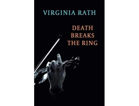 Livro Death Breaks The Ring De Virginia Rath (inglês)