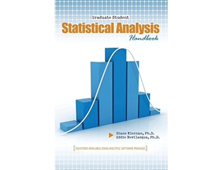 Livro Graduate Student Statistical Analysis Handbook de Diane C Kiernan e Eddie Bevilacqua (Inglês)
