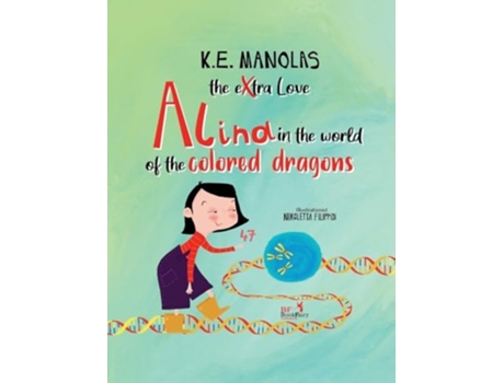 Livro The eXtra Love Alina, in the world of the colored dragons de K E Manolas (Inglês)