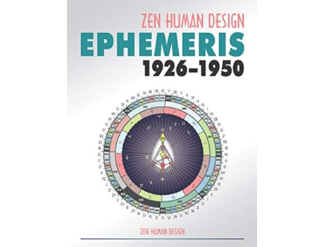 Livro Zen Human Design Ephemeris 19261950 Zen Human Design Ephemeris 20th Century de Chaitanyo (Inglês)