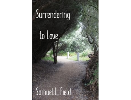 Livro Surrendering to Love Samuel L Field (Inglês)
