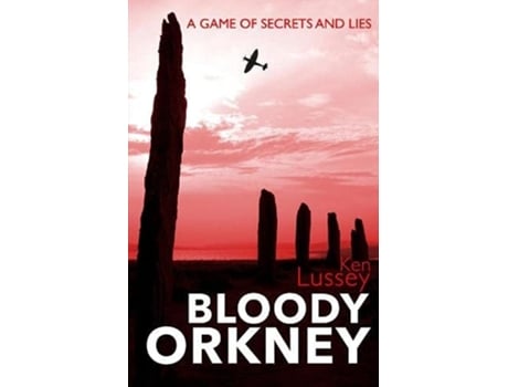 Livro Bloody Orkney de Ken Lussey (Inglês)