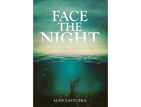 Livro Face the Night de Alan Lastufka (Inglês - Capa Dura)