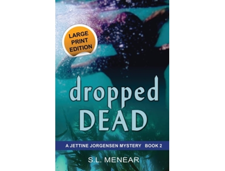 Livro Dropped Dead Large Print Edition De S L Menear (inglês)