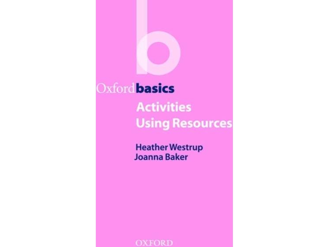 Livro Activities Using Resources de Heather Westrup e Joanne Baker (Inglês)