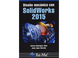 Livro Diseño Mecanico Con Solidworks 2015 de Carlos Rodriguez Vidal e Juan Lopez Maroño (Espanhol)