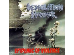 CD Demolition Hammer - Epidemic Of Violence