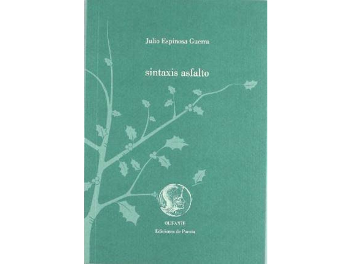 Livro Sintaxis Asfalto de Julio Espinosa Guerra (Espanhol)