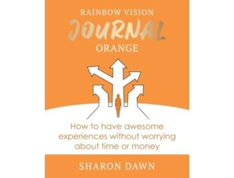 Livro Rainbow Vision Journal Orange De Sharon Dawn (inglês)