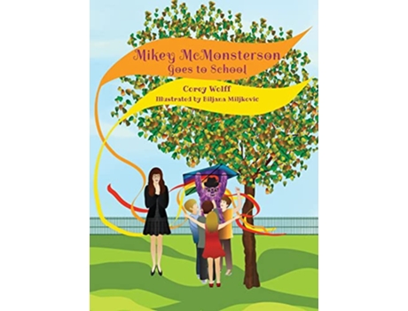 Livro Mikey McMonsterson Goes to School de Corey Wolff (Inglês)
