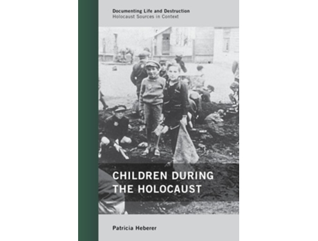 Livro Children during the Holocaust de Patricia Heberer ( Inglês )