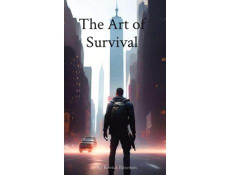 Livro The Art of Survival de Kerrick D Patterson (Inglês)
