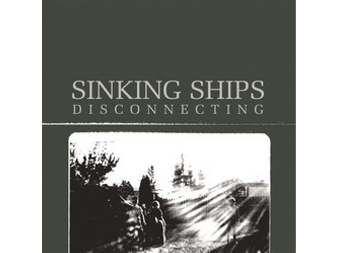 Vinil Sinking Ships  - Disconnecting