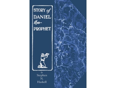 Livro The Story Of Daniel The Prophet De Stephen N Haskell (inglês)