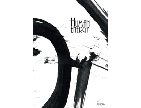 Livro Human Energy A Sumi-e Art Story De Jill Robb (inglês)