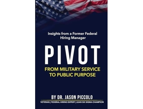 Livro PIVOT From Military Service to Public Purpose de Jason Piccolo (Inglês)