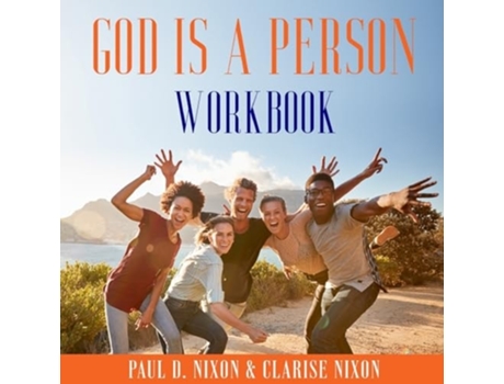 Livro God Is A Person Workbook de Paul Nixon e Clarise Nixon (Inglês)