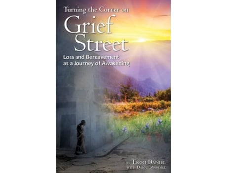 Livro Turning the Corner on Grief Street Loss and Bereavement as a Journey of Awakening de Terri Daniel (Inglês)