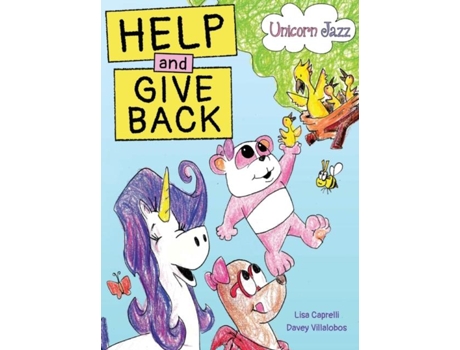 Livro Unicorn Jazz Help And Give Back De Lisa Caprelli (inglês)