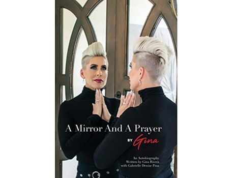 Livro A Mirror And A Prayer de Gina Lee Rivera Gabrielle Denise Pina (Inglês)
