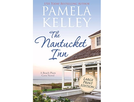 Livro The Nantucket Inn Large Print Edition de Pamela M Kelley (Inglês)