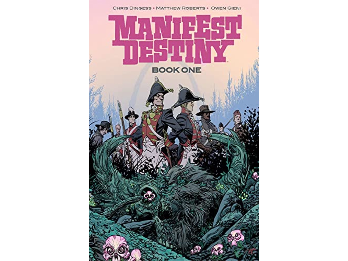Livro Manifest Destiny Deluxe Edition Book 1 de Chris Dingess (Inglês - Capa Dura)