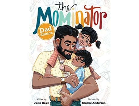 Livro The Mominator Dad Edition de Julie Boye (Inglês)