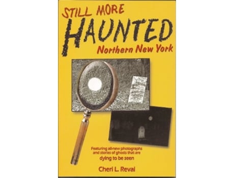 Livro Still More Haunted Northern New York de Cheri L Revai (Inglês)
