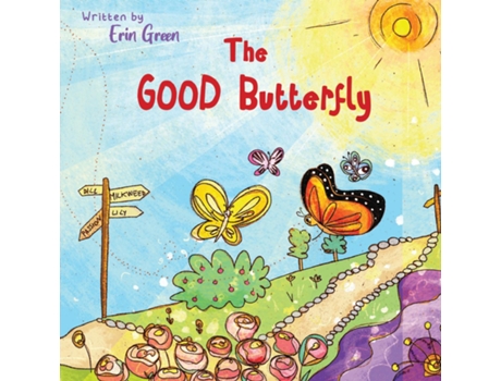 Livro The Good Butterfly De Erin Green (inglês)