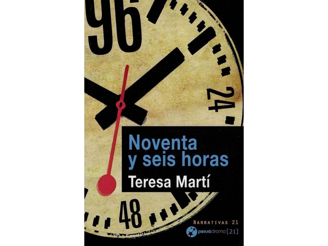 Livro Noventa Y Seis Horas de Teresa Martí Gaudes (Espanhol)