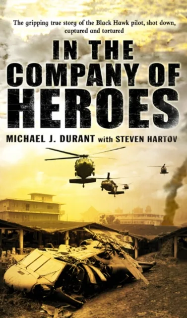 Livro In The Company Of Heroes de Michael J Durant (Inglês)