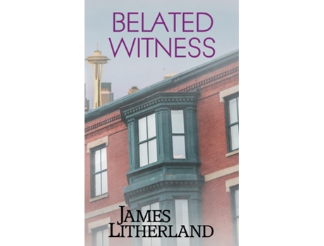 Livro Belated Witness De James Litherland (inglês)