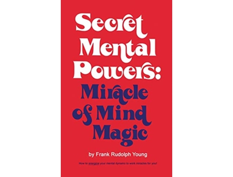 Livro Secret Mental Powers de Frank Rudolph Young (Inglês - Capa Dura)
