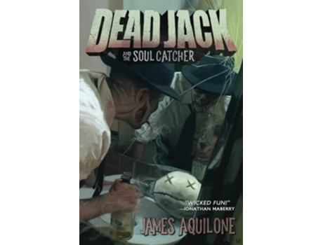 Livro Dead Jack and the Soul Catcher de James Aquilone (Inglês)