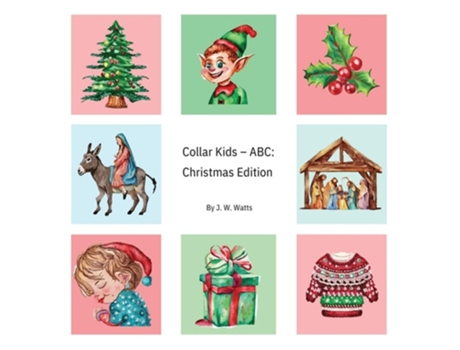 Livro Collar Kids - ABC Christmas Edition de J W Watts (Inglês - Capa Dura)