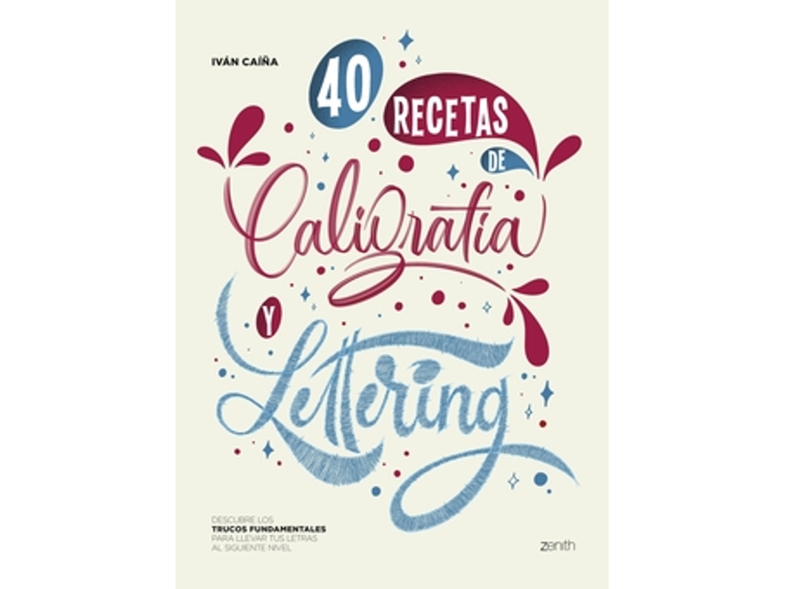 Livro 40 Recetas De Caligrafía Y Lettering de Caíña e Iván