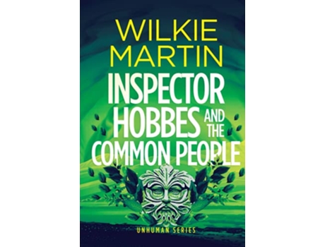 Livro Inspector Hobbes and the Common People Comedy Crime Fantasy Unhuman Book 5 de Wilkie Martin (Inglês)