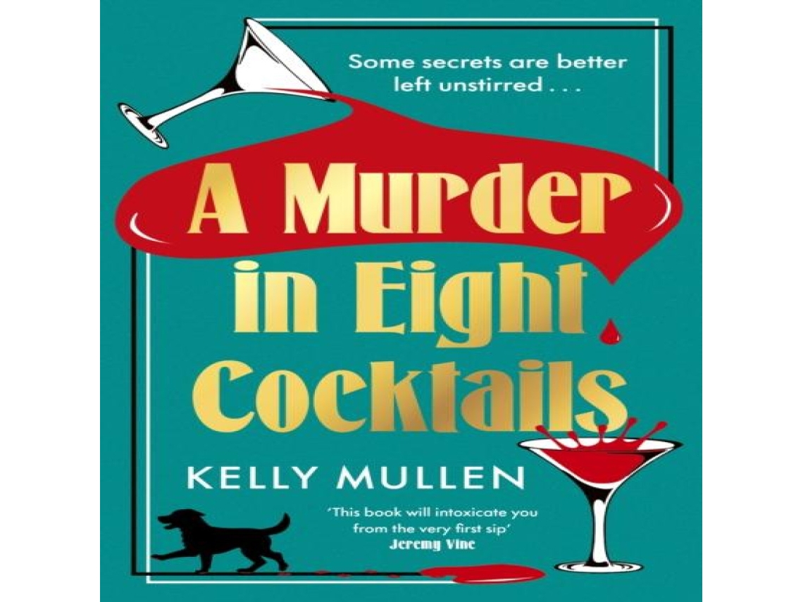 Livro A Murder in Eight Cocktails de Kelly Mullen (Inglês)