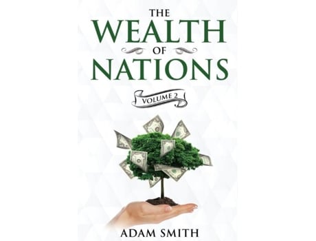 Livro The Wealth Of Nations Volume 2 Annotated De Adam Smith (inglês)