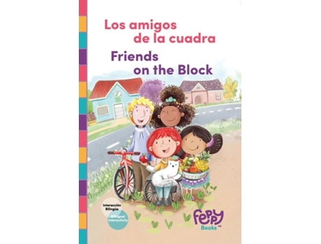 Livro Los amigos de la cuadra - Friends on the Block Bilingual Book Spanish-English for Kids de Feppy Books (Inglês)