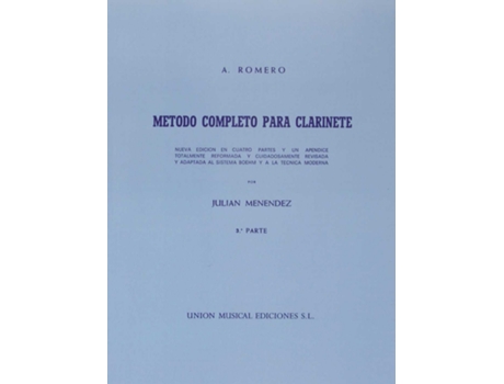 Livro Metodo Completo Para Clarinete 3ºº Parte Julian Menendez de Antonio Romero (Espanhol)
