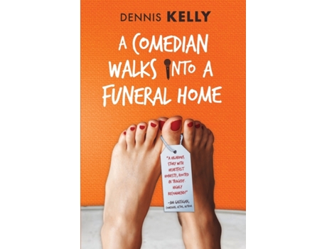 Livro A Comedian Walks Into A Funeral Home Dennis Kelly (Inglês)