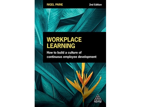 Livro Workplace Learning de Nigel Paine (Inglês - Capa Dura)