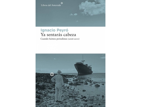 Livro Ya Sentarás Cabeza de Ignacio Peyró (Espanhol)