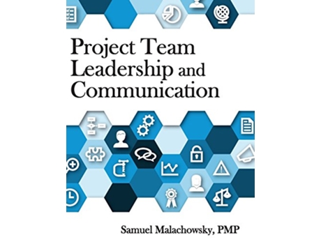 Livro Project Team Leadership and Communication de Samuel a Malachowsky (Inglês)