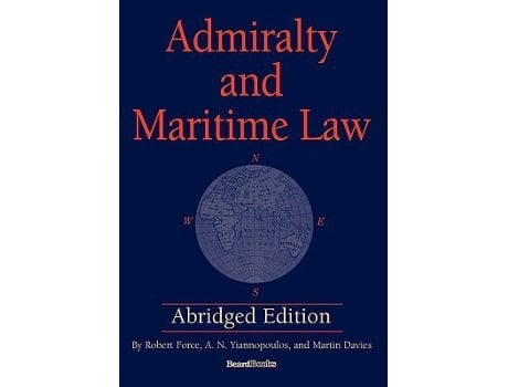 Livro Admiralty And Maritime Law Abridged Edition De Robert Force, An Yiannopoulos Et Al. (inglês)